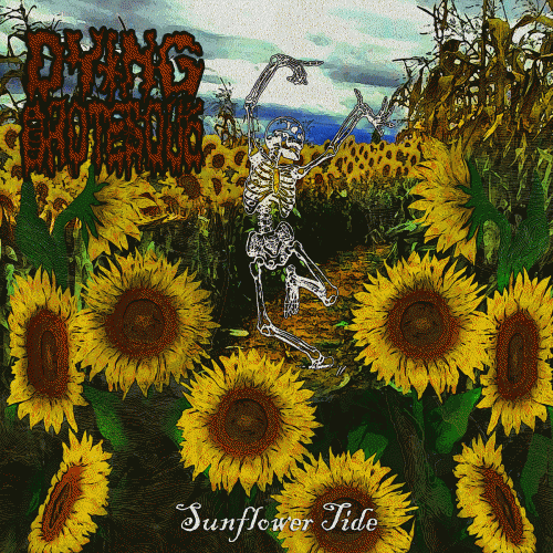 Dying Grotesque : Sunflower Tide